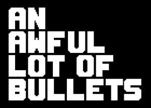 play An Awful Lot Of Bullets