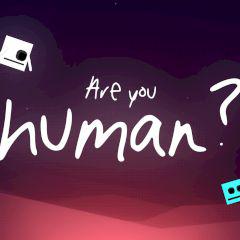 Are You Human?