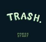 play Trash.