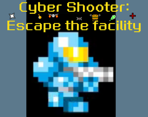 play Cyber Shooter: Escape The Facility