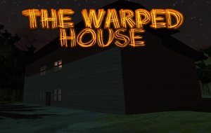 play The Warped House