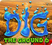 play Dig The Ground 6
