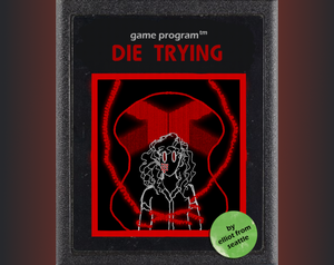 play Die Trying