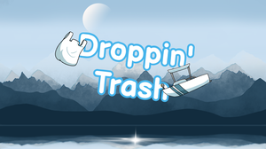 play Droppin' Trash