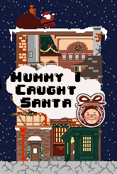 play Mummy I Caught Santa
