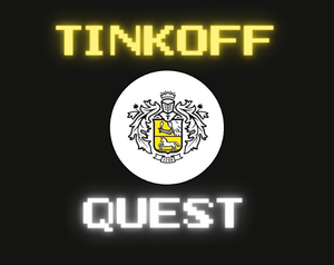 play Tinkoff Quest