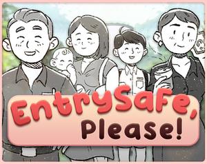 play Entrysafe, Please!