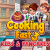 play Cooking Fast 3: Ribs And Pancakes