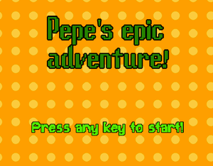Pepe'S Epic Adventure