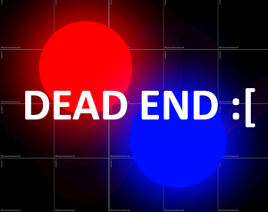 play Dead End :[