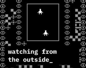 play Watching From The Outside