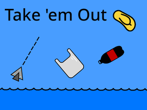 play Take 'Em Out - Trashy Edition