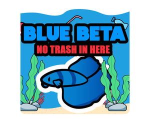 play Blue Beta : No Trash In Here