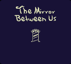 play The Mirror Between Us