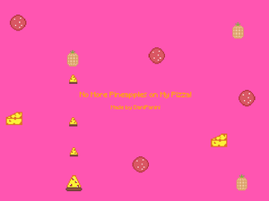 play No More Pineapples On My Pizza!
