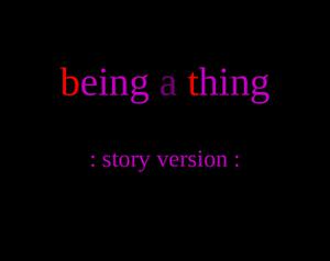 play Being A Thing 2 - Story Version -