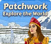 play Patchwork: Explore The World