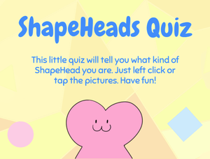 play The Shapehead Quiz