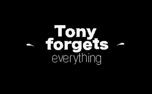 play Tony Forgets Everything