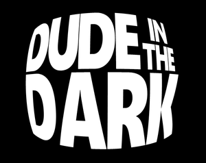 Dude In The Dark