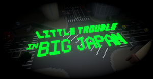 play Little Trouble In Big Japan