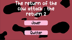 play The Return Of The Cow Attack : The Return 2 Moo
