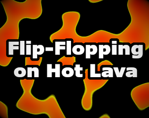 play Flip-Flopping On Hot Lava