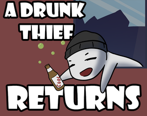 A Drunk Thief Returns