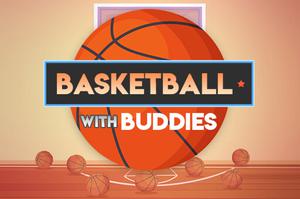 play Basketball With Buddies