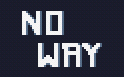play No Way!!