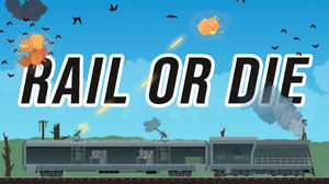 play Rail Or Die