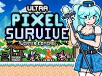 Ultra Pixel Survive Winter Coming