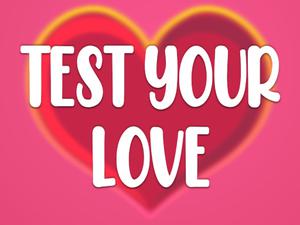 play Test Your Love