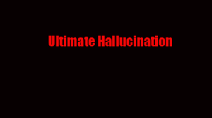 play Ultimate Hallucination