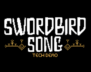 Swordbird Song - Tech Demo