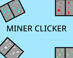 play Miner Clicker!