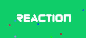 play Reaction