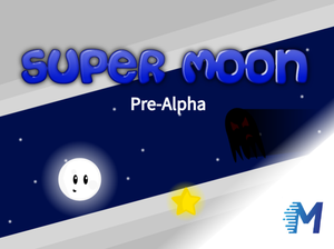 play Super Moon | Pre-Alpha |