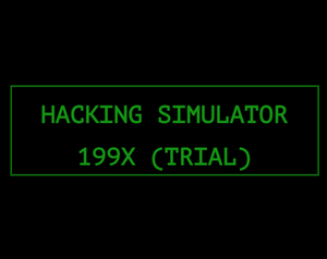 play Hacking Simulator 199X (Trial)