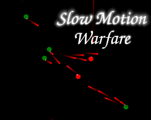 play Slow Motion Warfare