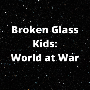 play Broken Glass Kids: World At War