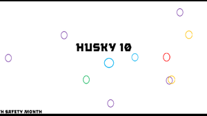 play Husky 10 Logo 8: Bath Safety Month