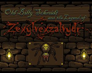 play Ol' Billy Schmidt - And The Legend Of Zexylvexzalvydr