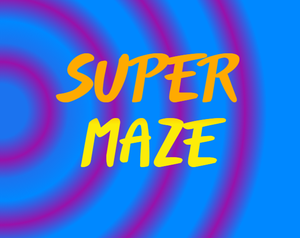 play Super Maze (Prototype)