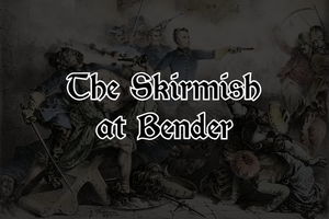 play The Skirmish At Bender