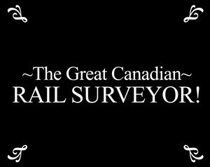 play The Great Canadian Rail Surveyor!