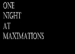 play One Night At Maximations