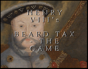 play Henry Viii'S Beard Tax - The Game