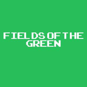 play Fields Of The Green