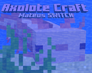 play Axolote Craft